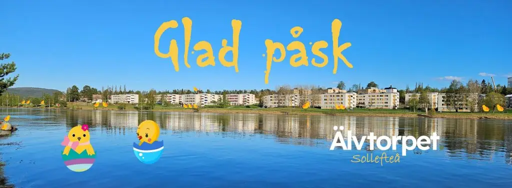 Älvtorpet i Sollefteå önskar alla en Glad Påsk